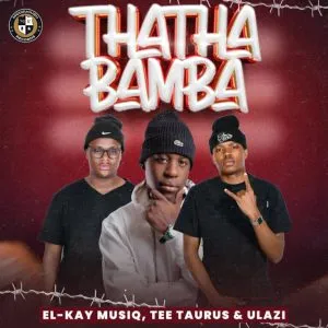 El Kay MusiQ, Tee Taurus & uLazi – Zustar