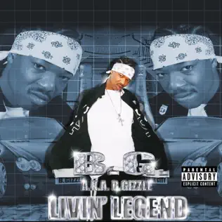 B.G. – Livin Legend