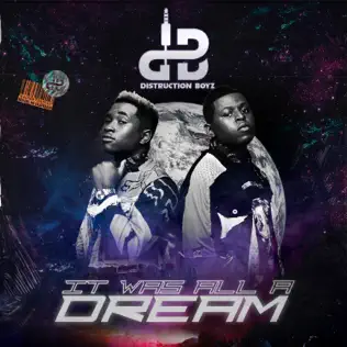 Distruction Boyz – It Was All a Dream