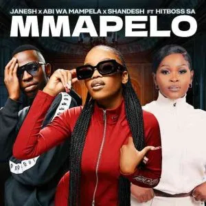 Janesh – Mmapelo ft. Shandesh, Abi wa Mampela & Hitboss SA