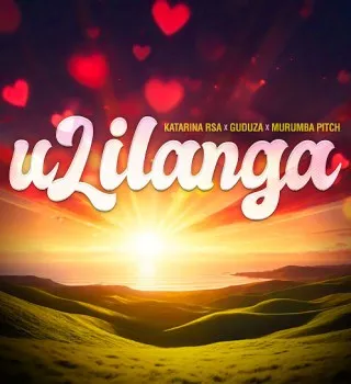 Katarina RSA – uLilanga Ft. Guduza & Murumba Pitch