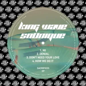 King Wave & SoUnique – Sacrifices