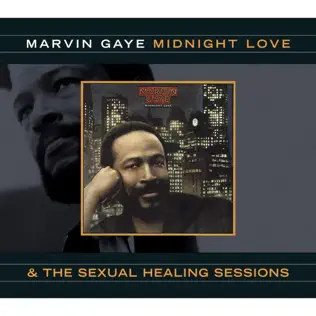 Marvin Gaye – Midnight Love & The Sexual Healing Sessions