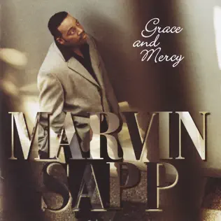 Marvin Sapp – Grace and Mercy