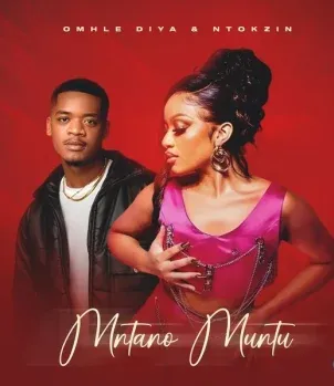 Omhle Diya – Mntano Muntu ft Ntokzin