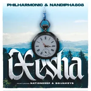Philharmonic & Nandipha808 – Ixesha ft. Nation Deep & Sgija Keys