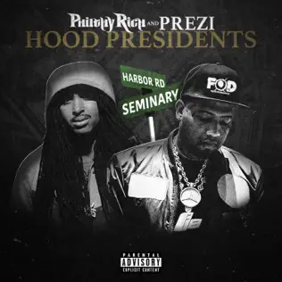Philthy Rich & Prezi – Hood Presidents