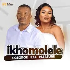 S George – Ikhomolele Ft. Pleasure