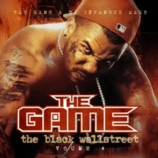The Game & DJ Infamous Haze – The Black Wallstreet, Vol. 4