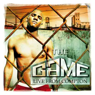 The Game – Live from Compton