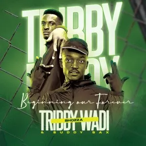Tribby Wadi Bhozza & Buddy Sax – Beginning our Forever