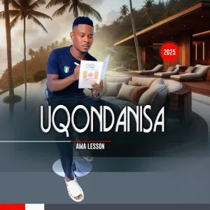 UQondanisa – Ngazikhethela Yena