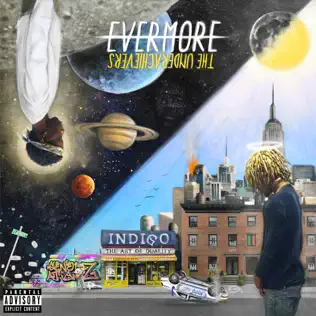 The Underachievers – Evermore: The Art of Duality