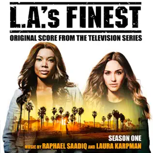 Raphael Saadiq & Laura Karpman – L.A.'s Finest: Season One (Original Score From the Television Series