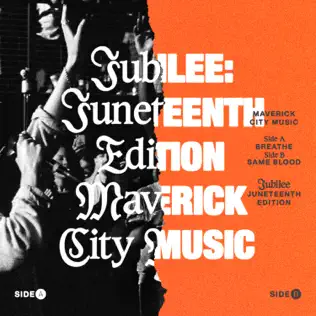 Maverick City Music – Jubilee: Juneteenth Edition