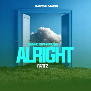 Academic Deep – Alright (Pt. 2) ft Rea Blaque