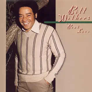 Bill Withers – 'Bout Love