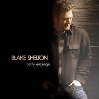 Blake Shelton – Body Language