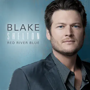 Blake Shelton – Red River Blue (Bonus Tracks Edition)