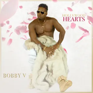 Bobby V – Hollywood Hearts