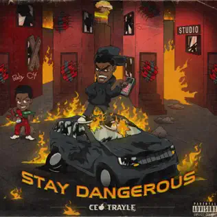 CEO Trayle – Stay Dangerous
