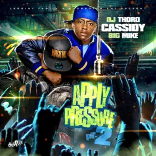 Cassidy – Apply Pressure, Pt. 2