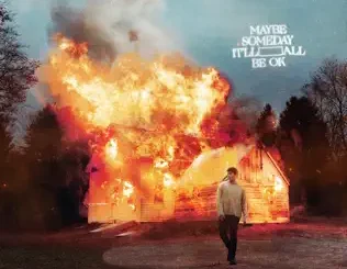 Clinton Kane – MAYBE SOMEDAY IT'LL ALL BE OK