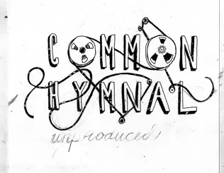 Common Hymnal – Unproduced (Live)