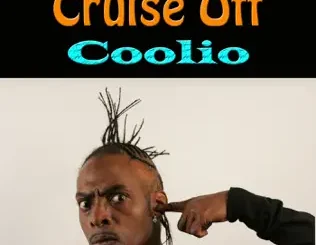 Coolio – Cruise Off