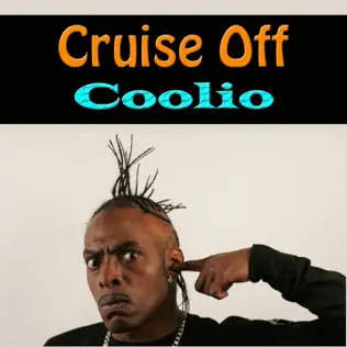 Coolio – Cruise Off