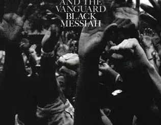 D’Angelo and The Vanguard – Black Messiah