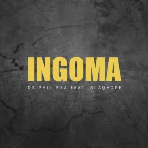 DR Phil RSA – Ingoma ft. Blaqhope