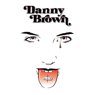 Danny Brown – XXX (Deluxe Version)