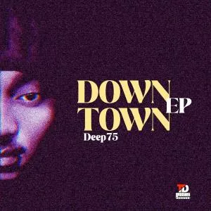 Deep75 – Down Town