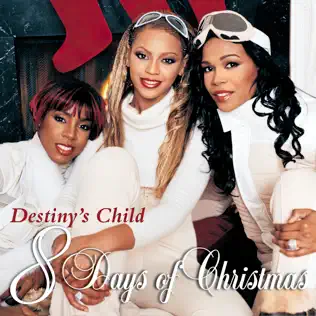 Destiny's Child – 8 Days of Christmas (Deluxe Version)
