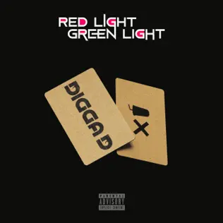 Digga D – Red Light Green Light