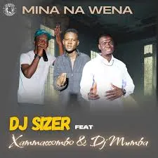 Dj Sizer – Mina Na Wena ft. XamaCcombo Wa Mhana Vafana & Dj Mumba