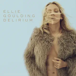 Ellie Goulding – Delirium (Deluxe)