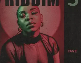FAVE – Riddim 5