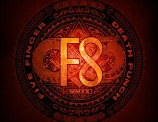 Five Finger Death Punch – F8