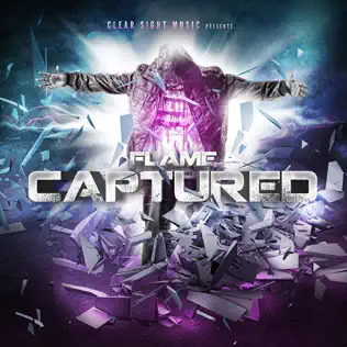 Flame – Captured