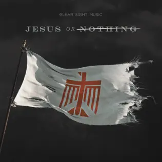 Flame – Jesus or Nothing