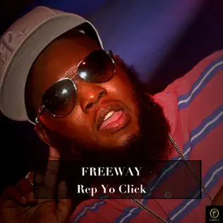 Freeway – Freeway, Rep Yo Click