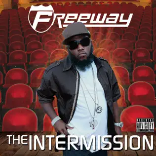 Freeway – The Intermission