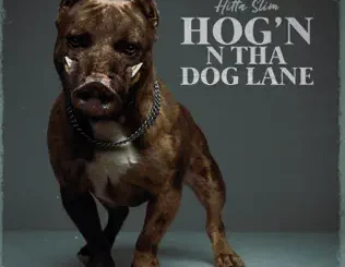 Hitta Slim – Hog'n N Tha Dog Lane