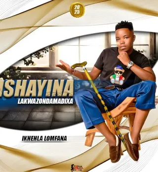 IShayina lakwazondamadixa – Ikhehla lomfana