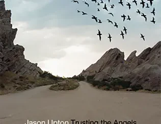 Jason Upton – Trusting the Angels