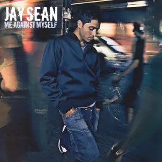 Jay Sean – Me Against Myself
