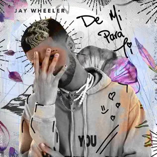 Jay Wheeler – De Mí Para Ti (Apple Music Edition)