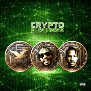 Juicy J, Lex Luger & Trap A Holics – Crypto Business